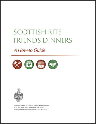 Scottish Rite Friends Dinners, A How-to Guide