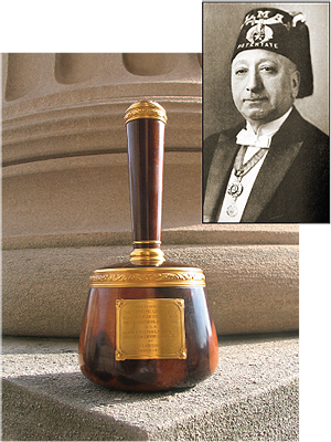 A golden ebony setting maul made by Tiffany & Co. for the consecration of the House of the Temple, 1915, a gift from Bro. Henry Lansburgh, KCCH (above right).