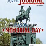 Cover of the May-June 2019 Scottish Rite Journal – "The Mason behind Memorial Day" with a photograph of Major General John A. Logan's statue in Logan Circle, NW, Washington, DC