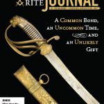 Cover of the July-August 2019 Scottish Rite Journal – Text: "A Common Bond, and Uncommon Time, and an Unlikely Gift" Photo: A ceremonial sword presented to Brig Gen Albert Pike, CSA by Benjamin B. French.