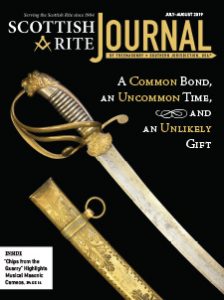 Cover of the July-August 2019 Scottish Rite Journal – Text: "A Common Bond, and Uncommon Time, and an Unlikely Gift" Photo: A ceremonial sword presented to Brig Gen Albert Pike, CSA by Benjamin B. French.