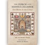 Cover of the Westphalia Press edition of Albert Pike's The Porch and the Middle Chamber